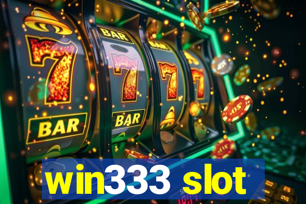 win333 slot