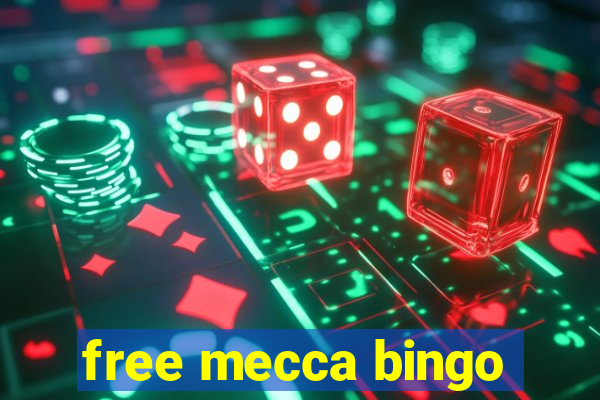 free mecca bingo