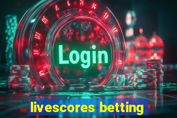 livescores betting