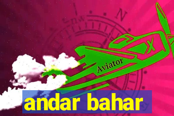 andar bahar