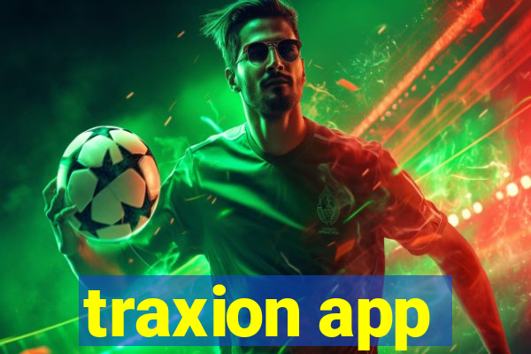 traxion app