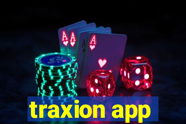 traxion app