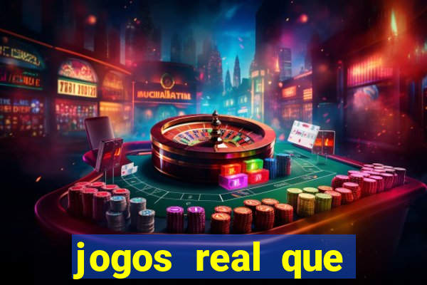 jogos real que ganha dinheiro