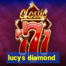 lucys diamond