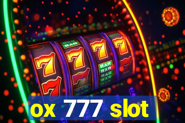 ox 777 slot