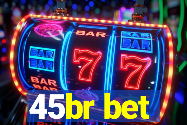 45br bet