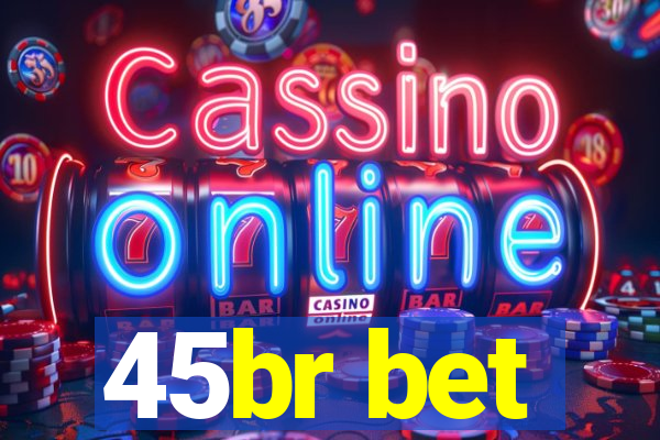 45br bet