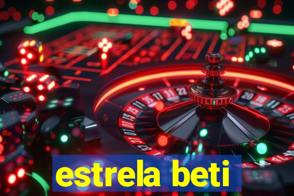 estrela beti