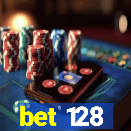 bet 128