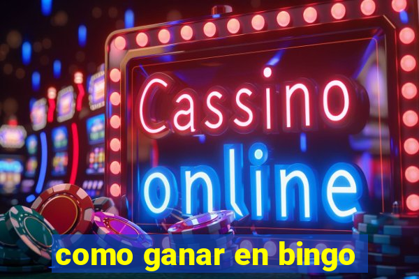 como ganar en bingo