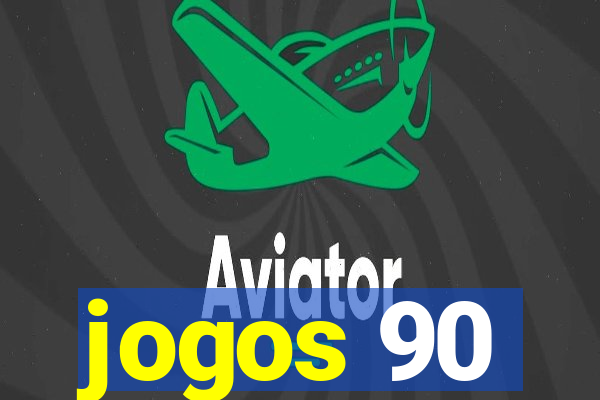 jogos 90