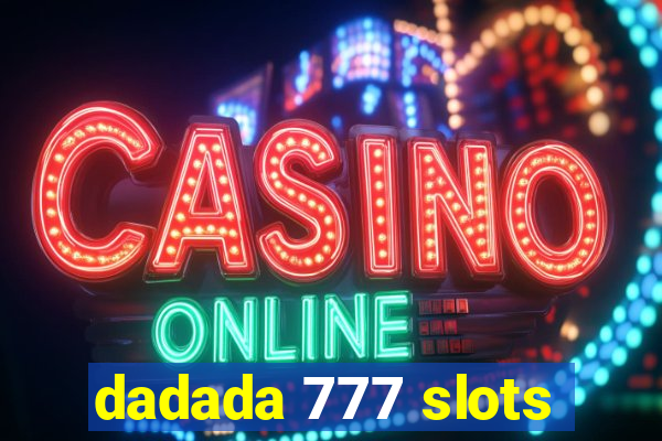 dadada 777 slots