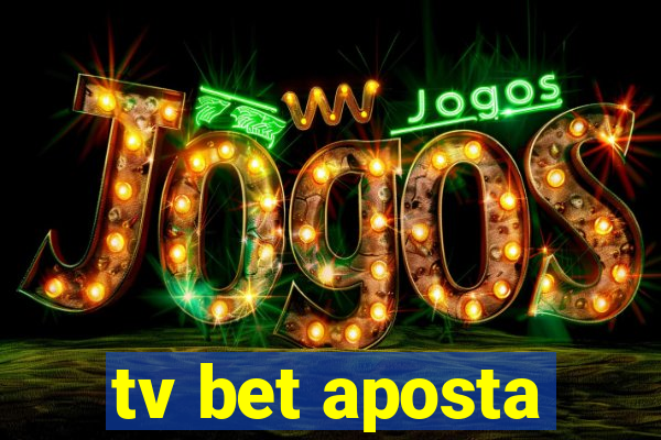 tv bet aposta