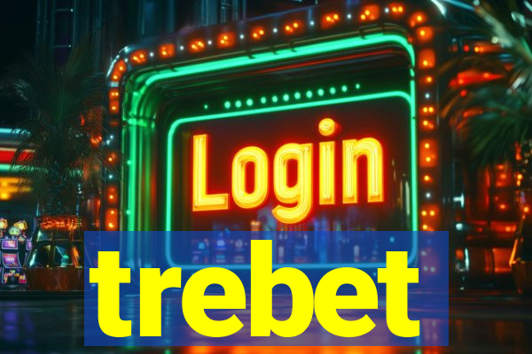 trebet