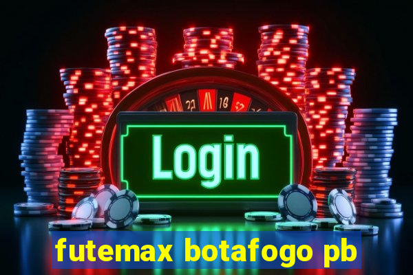 futemax botafogo pb