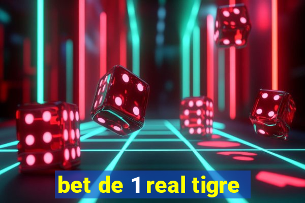 bet de 1 real tigre