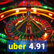 uber 4.91