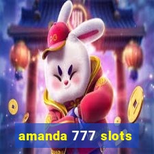 amanda 777 slots