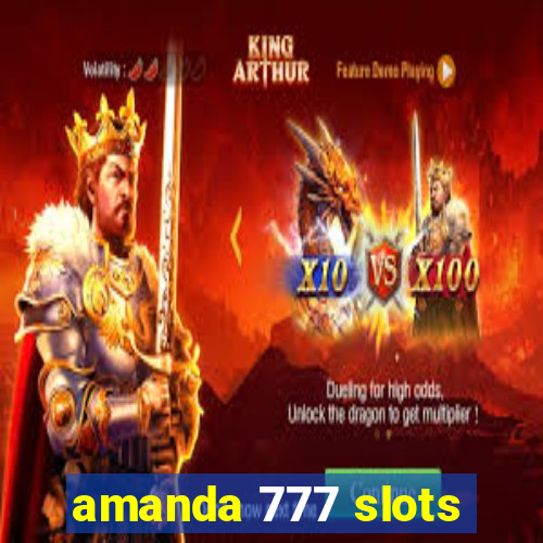 amanda 777 slots