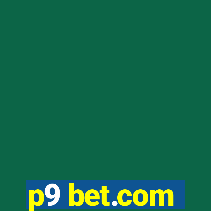 p9 bet.com