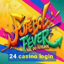 24 casino login