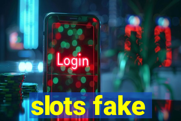 slots fake