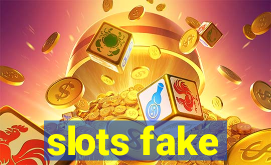 slots fake