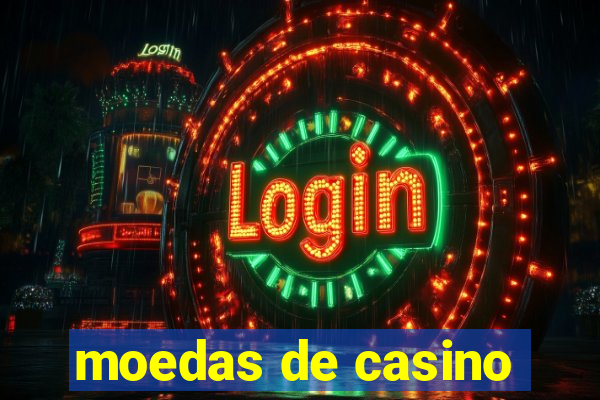 moedas de casino