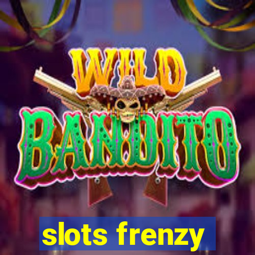 slots frenzy