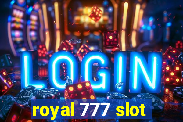 royal 777 slot