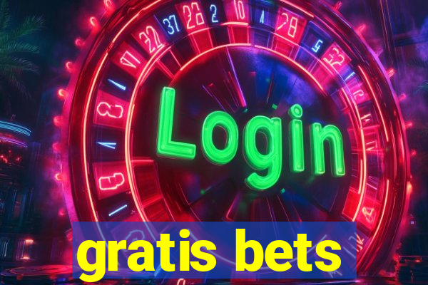 gratis bets