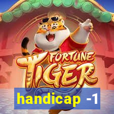 handicap -1