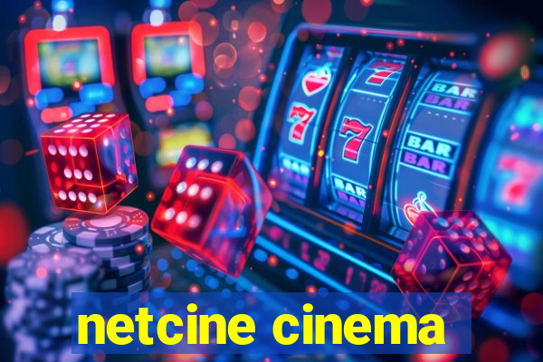 netcine cinema