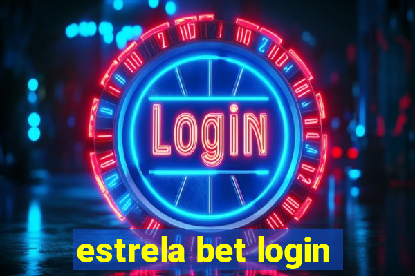 estrela bet login