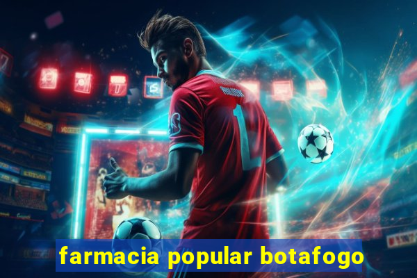 farmacia popular botafogo