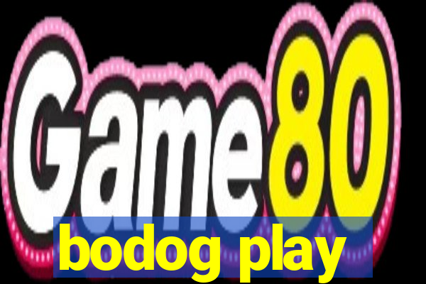 bodog play