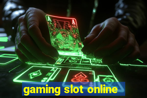 gaming slot online