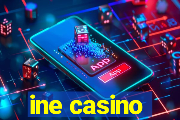 ine casino