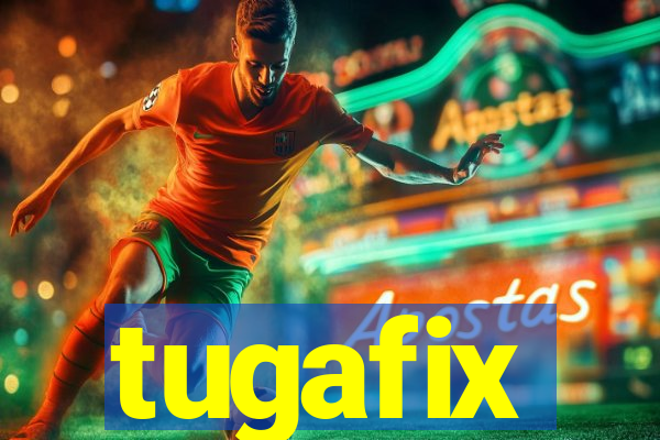 tugafix