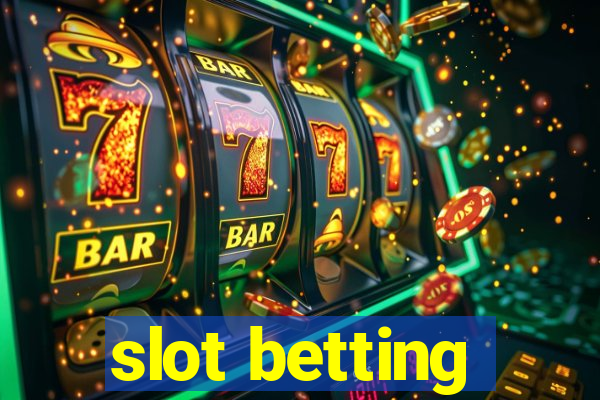 slot betting