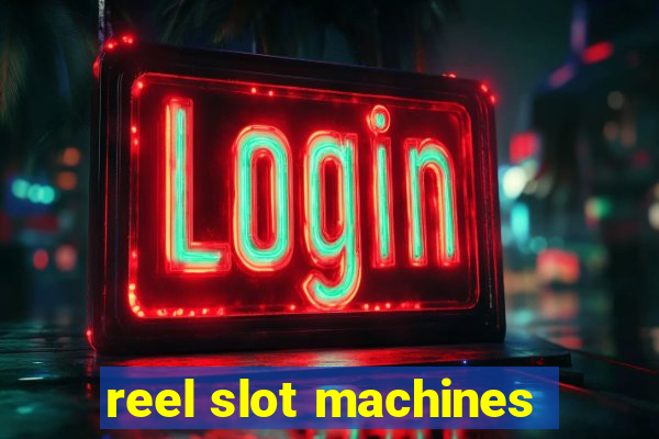 reel slot machines