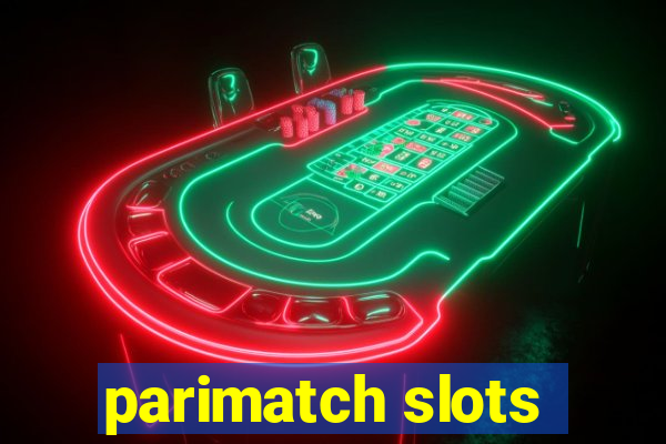 parimatch slots