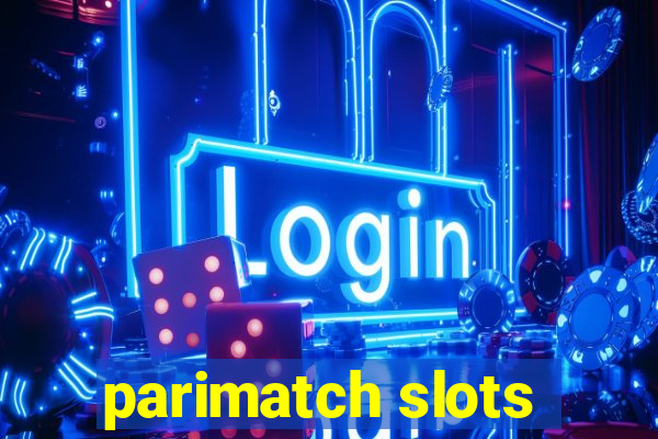 parimatch slots