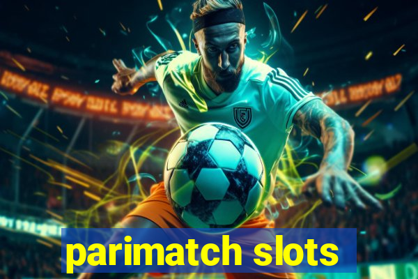 parimatch slots