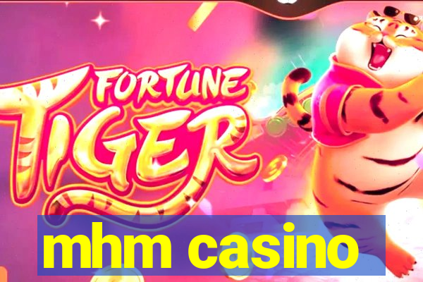 mhm casino