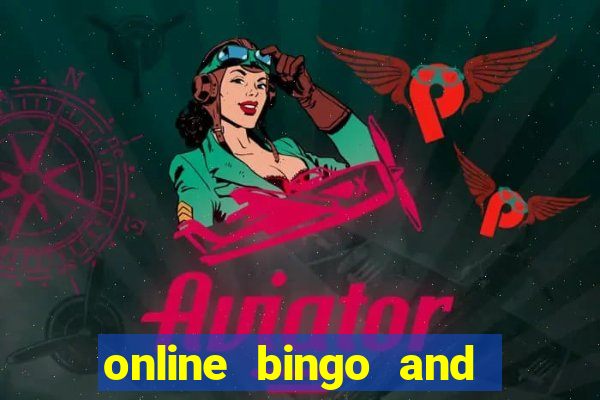 online bingo and slot games