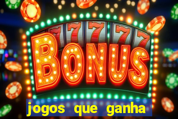 jogos que ganha b么nus no cadastro