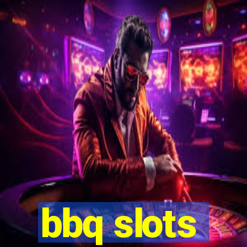 bbq slots