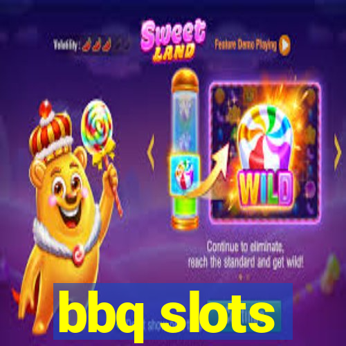 bbq slots