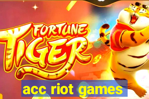 acc riot games